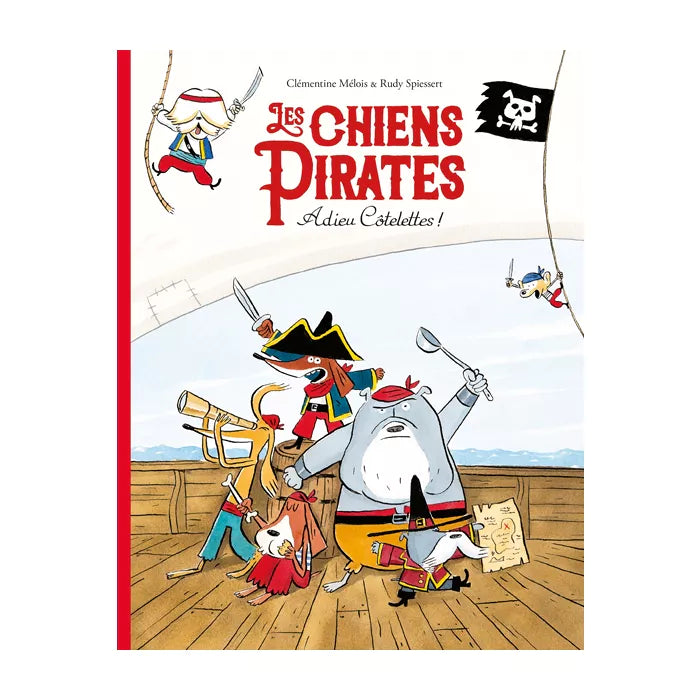 Livre Les chiens pirates - Adieu Côtelettes !