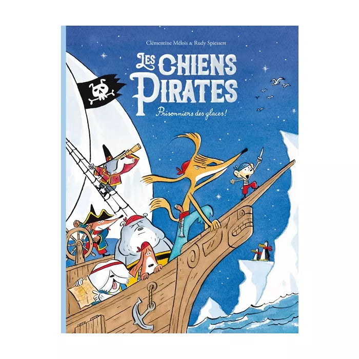 Livre Les chiens pirates - Prisonniers des glaces !