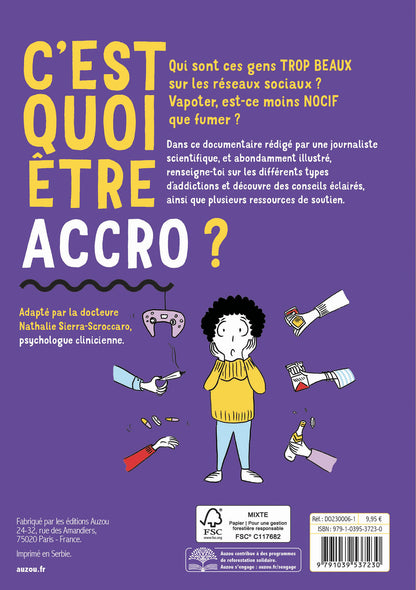 C'est quoi être accro ?