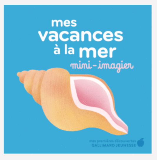 Mes vacances à la mer - mini imagier